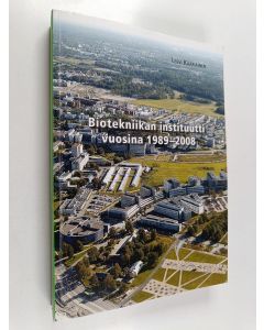 Kirjailijan Leevi Kääriäinen käytetty kirja Biotekniikan instituutti vuosina 1989-2008
