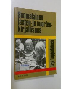 Kirjailijan Irja Lappalainen käytetty kirja Suomalainen lasten- ja nuortenkirjallisuus