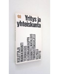 Tekijän Harriet ym. Magnusson  käytetty kirja Yritys ja yhteiskunta