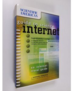 Kirjailijan Edward Renehan käytetty kirja Scientific American Guide to Science on the Internet (ERINOMAINEN)