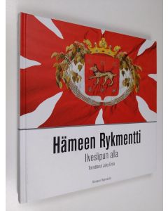 Tekijän Juha Erola  käytetty kirja Hämeen Rykmentti : Ilveslipun alla