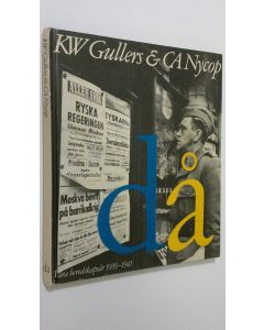 Kirjailijan K. W. Gullers käytetty kirja Våra beredskapsår 1939-1945