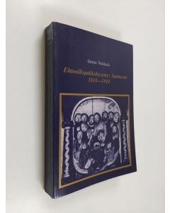 Kirjailijan Immo Nokkala käytetty kirja Ehtoollispakkokysymys Suomessa 1818-1910