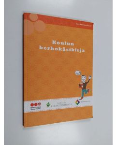 Kirjailijan Marjo Kenttälä käytetty kirja Koulun kerhokäsikirja