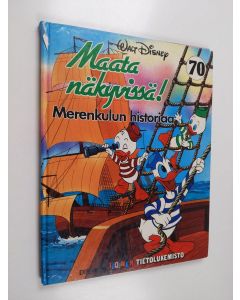 Kirjailijan Walt Disney käytetty kirja Maata näkyvissä! - Disneyn iloinen tietolukemisto