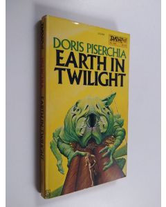 Kirjailijan Doris Piserchia käytetty kirja Earth in Twilight