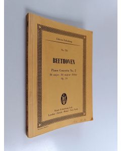 Kirjailijan Ludwig Van Beethoven & Samwise Publishing käytetty kirja Beethoven - Piano Concerto No. 2, Op. 19 Bb major - Sib majeur - B dur