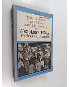 Kirjailijan Robert K. Merton käytetty kirja Sociology Today vol. 1 : Problems and Prospects