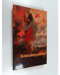 Kirjailijan Uffe Kronborg käytetty kirja Kristusmystiikka