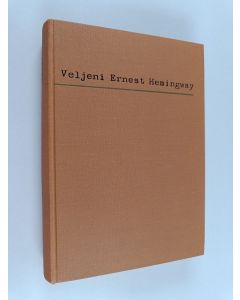 Kirjailijan Leicester Hemingway käytetty kirja Veljeni Ernest Hemingway