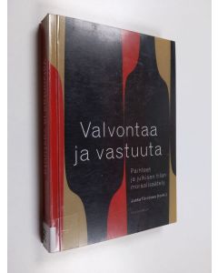 käytetty kirja Valvontaa ja vastuuta : päihteet ja julkisen tilan moraalisäätely