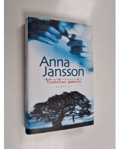 Kirjailijan Anna Jansson käytetty kirja Vaitelias Jumala