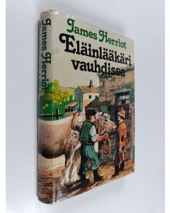 Kirjailijan James Herriot käytetty kirja Eläinlääkäri vauhdissa