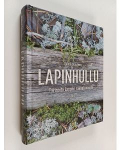 Kirjailijan Kalevi Leppänen käytetty kirja Lapinhullu : tarinoita Lappiin rakastuneista
