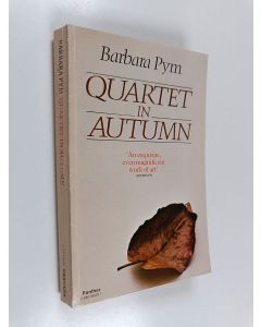 Kirjailijan Barbara Pym käytetty kirja Quartet in autumn