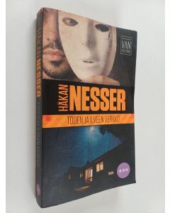 Kirjailijan Håkan Nesser käytetty kirja Toden ja ilveen verkko