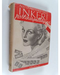 Kirjailijan Alli Saarentaus-Salo käytetty kirja Inkeri postiharjoittelijana