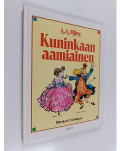 Kirjailijan A. A. Milne käytetty kirja Kuninkaan aamiainen : A A Milnen kauneimpia runoja