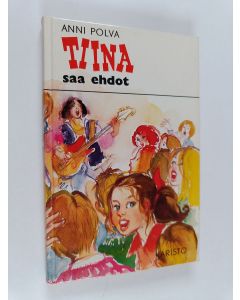 Kirjailijan Anni Polva käytetty kirja Tiina saa ehdot