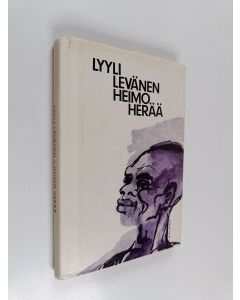 Kirjailijan Lyyli Levänen käytetty kirja Heimo herää