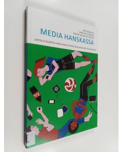 käytetty kirja Media hanskassa : lasten ja nuorten vapaa-aikatutkimus 2016 mediasta ja liikunnasta