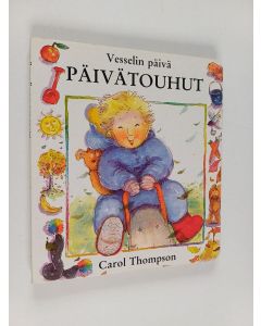 Kirjailijan Carol Thompson käytetty kirja Päivätouhut