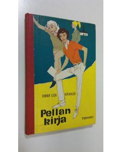 Kirjailijan Anna Lisa Wärnlöf käytetty kirja Pellan kirja