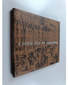 Kirjailijan Gerald Carson käytetty kirja A Good Day at Saratoga (laatikossa)