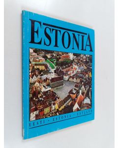 Kirjailijan Küllo Arjakas käytetty kirja Estonia : Once Again a Country on the Map of the World