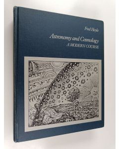 Kirjailijan Fred Hoyle käytetty kirja Astronomy and cosmology : a modern course