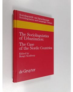 Kirjailijan Bengt Nordberg käytetty kirja The Sociolinguistics of Urbanization - The Case of the Nordic Countries