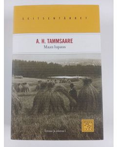 Kirjailijan A. H. Tammsaare käytetty kirja Totuus ja oikeus 1 : Maan lupaus