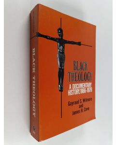 Kirjailijan Gayraud S. Wilmore & James H. Cone käytetty kirja Black Theology - A Documentary History, 1966-1979