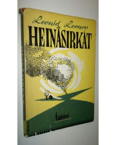 Kirjailijan Leonid Leonov käytetty kirja Heinäsirkat