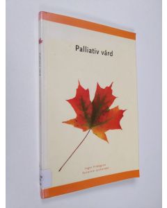 Kirjailijan Inger Fridegren käytetty kirja Palliativ vård
