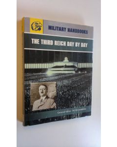 Kirjailijan Peter Darman käytetty kirja Military handbook : The third reich day by day