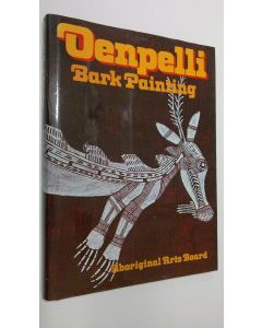 käytetty kirja Denpelli - Bark Painting : Aboriginal Arts Board