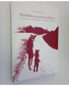 Kirjailijan Marja Leena Virolainen käytetty kirja Yksilöllisyys ja yhteisöllisyys K. E. Nipkowin uskonnonpedagogisen teorian kehityksessä 1960-1990