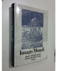 Tekijän Raimo ym. Lehti  käytetty kirja Imago mundi : ihmisen ja tieteen uudet maailmat