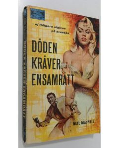 Kirjailijan Neil MacNeil käytetty kirja Döden kräver ensamrätt