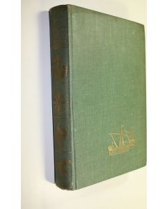 Kirjailijan Paul Herrmann käytetty kirja Suuntana tuntematon : ensimmäisten löytöretkeilijäin seikkailut