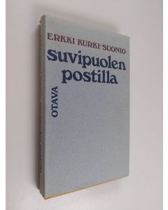 Kirjailijan Erkki Kurki-Suonio käytetty kirja Suvipuolen postilla