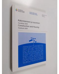 käytetty kirja Rakentaminen ja asuminen : vuosikirja 2009 : yearbook 2009 = Construction and housing