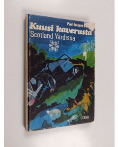 Kirjailijan Paul-Jacques Bonzon käytetty kirja Kuusi kaverusta Scotland Yardissa