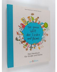 Kirjailijan Gerlinde Wiencirz käytetty kirja Die ganze Welt der Lieder und Reime - Hausbuch für Große und Kleine