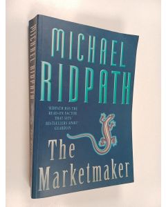Kirjailijan Michael Ridpath käytetty kirja The Marketmaker