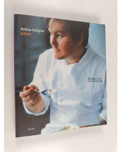 Kirjailijan Mathias Dahlgren käytetty kirja Mathias Dahlgren kokbok