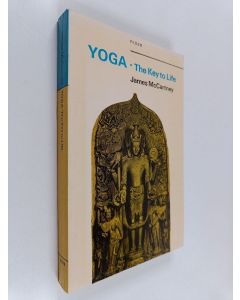 Kirjailijan James McCartney käytetty kirja Yoga, the Key to Life