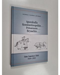 Kirjailijan Jyrki Haikonen käytetty kirja Apurahalla Konstantinopoliin Petsamoon Brysseliin : Uuden Suomettaren Säätiö 1920-2010 (ERINOMAINEN)