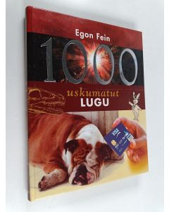 Kirjailijan Egon Fein käytetty kirja Tuhat uskumatut lugu